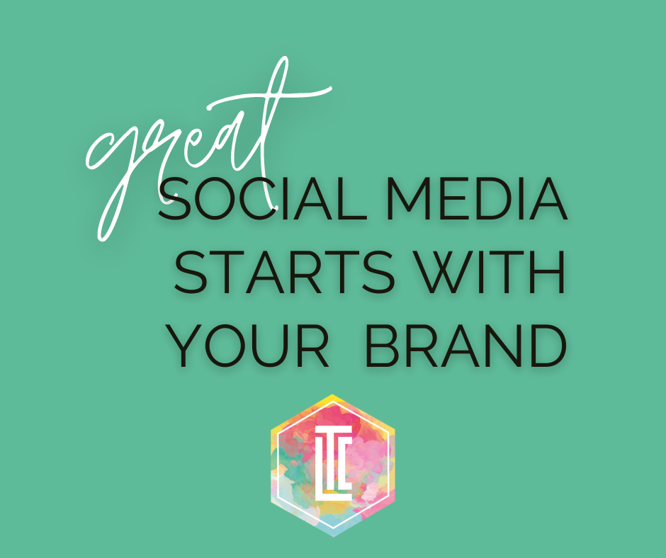 Great social starts with your brand